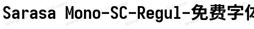 Sarasa Mono-SC-Regul字体转换